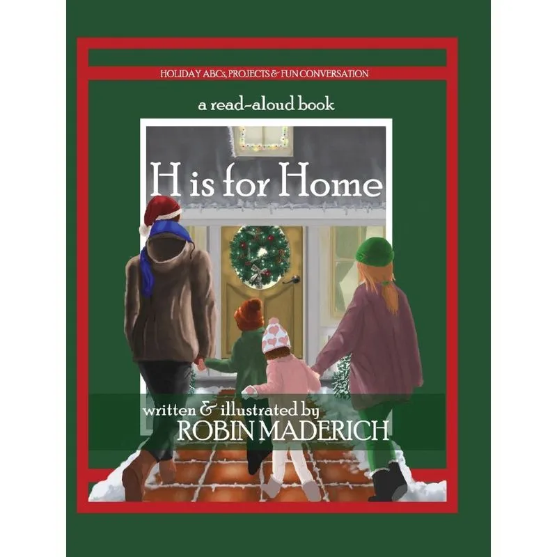 H is for Home