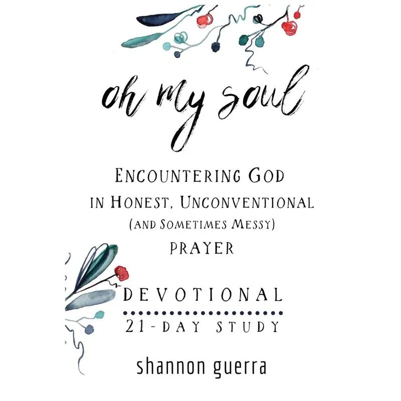 Oh My Soul Devotional