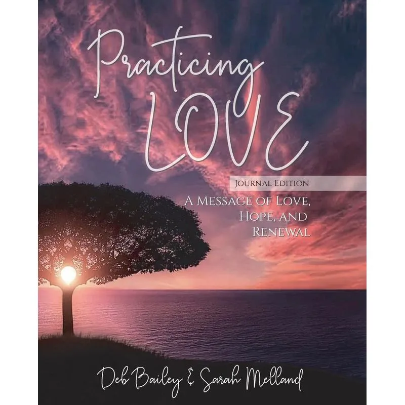 Practicing Love Journal Edition