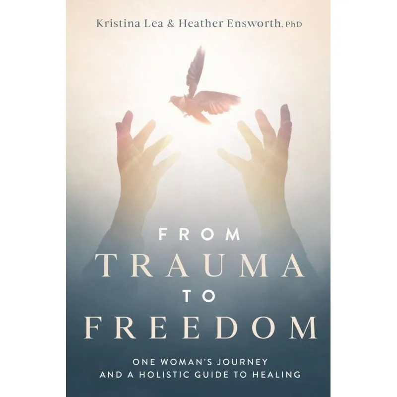From Trauma to Freedom
