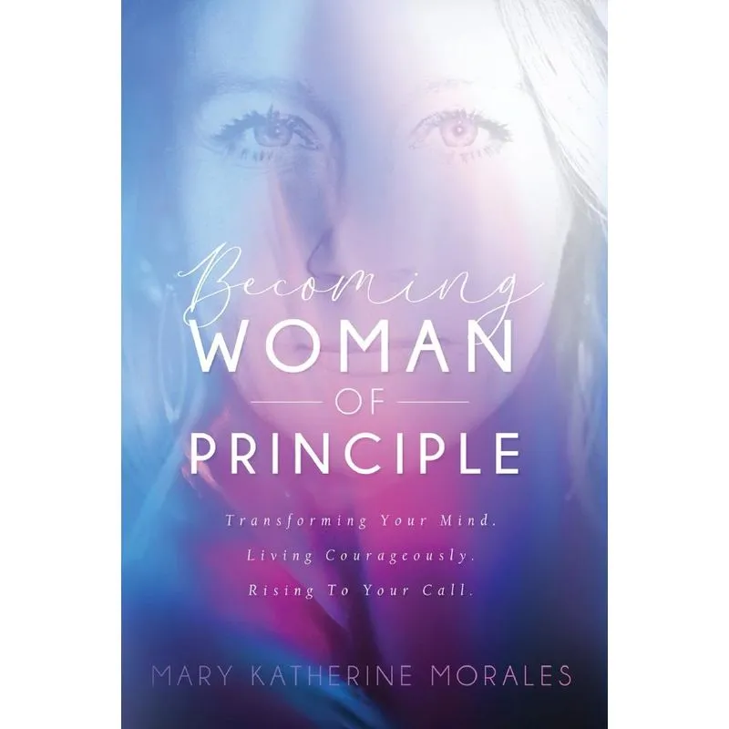 Becoming Woman of Principle