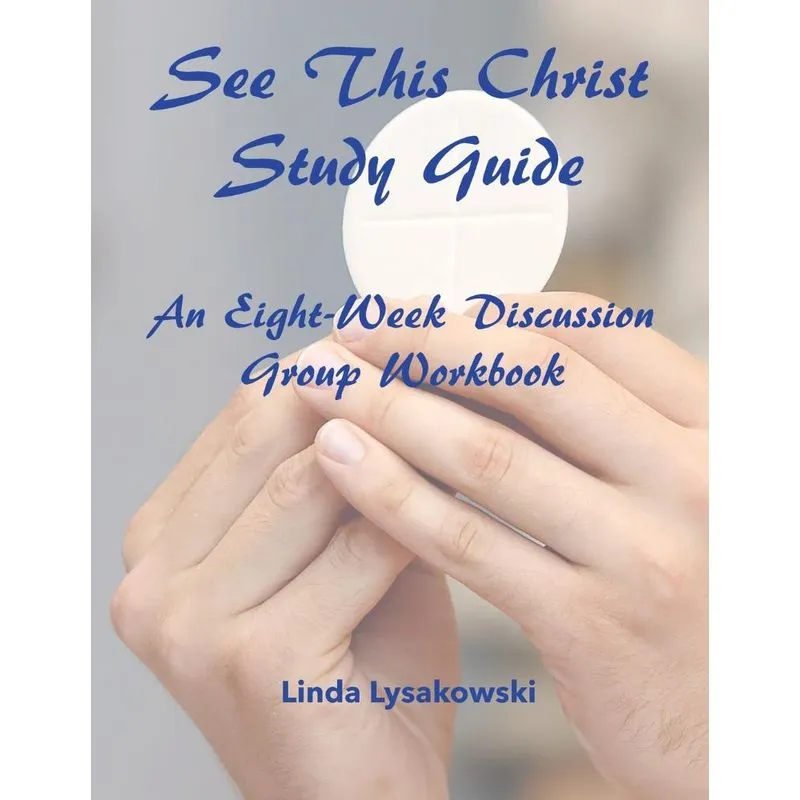 See This Christ Study Guide
