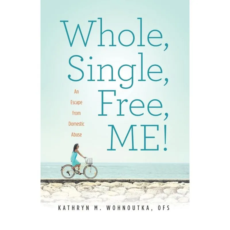Whole, Single, Free, ME!