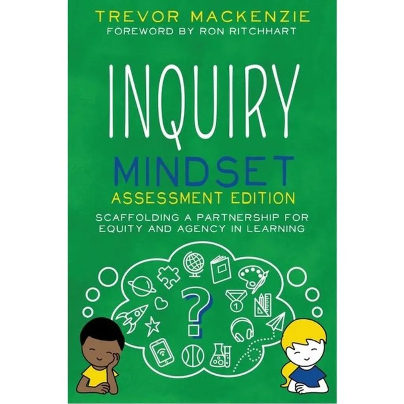 INQUIRY MINDSET - SCAFFOLDING A PARTNERSHIP FOR EQUITY AND AGENCY IN LEARNING