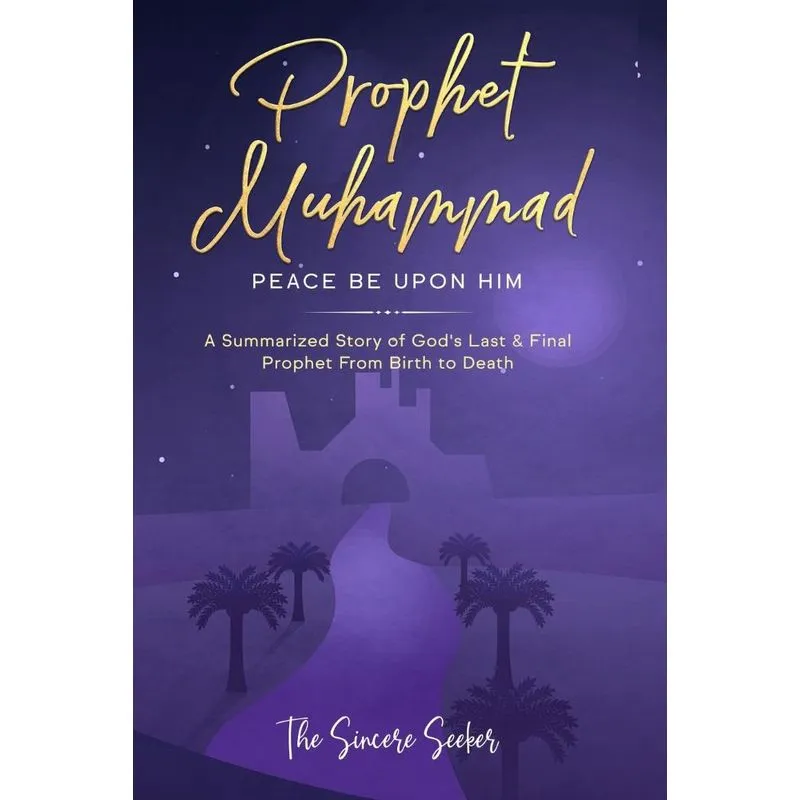 Prophet Muhammad Peace Be Upon Him