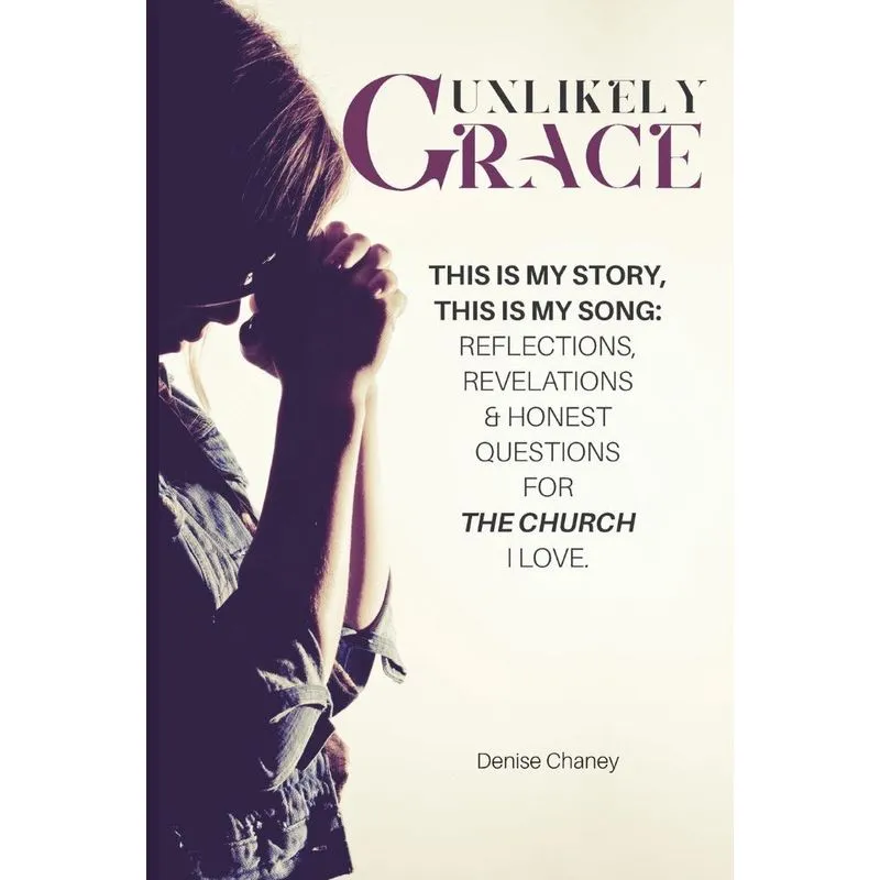 Unlikely Grace