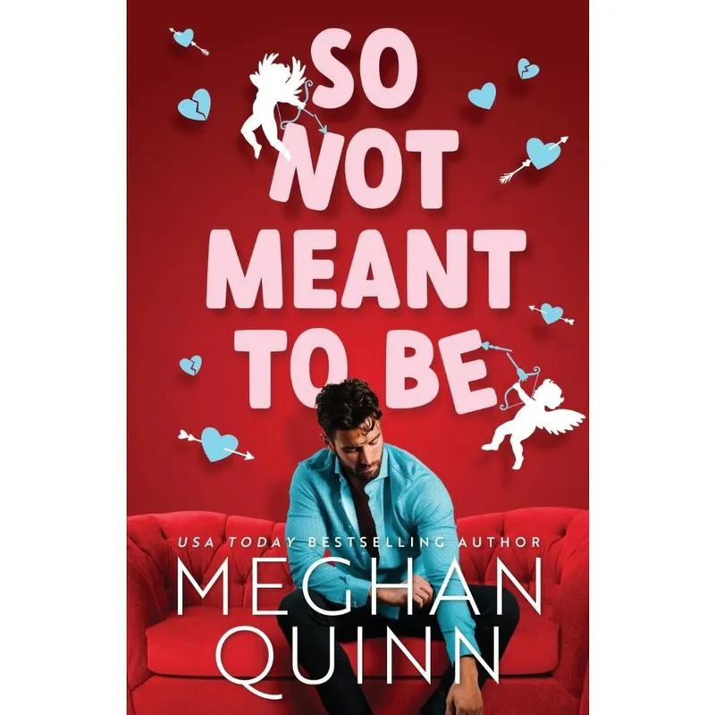 So Not Meant To Be