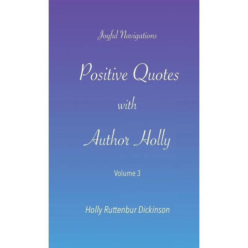 Positive Quotes with Author Holly