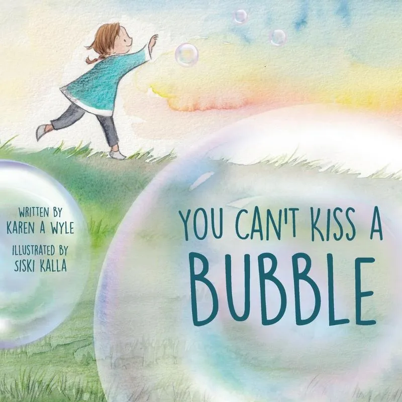 You Cant Kiss A Bubble