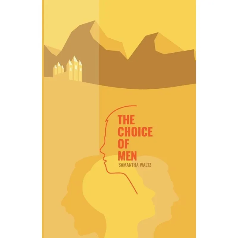 The Choice of Men
