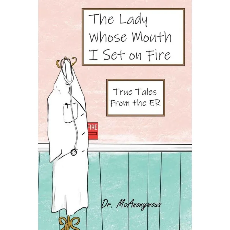 The Lady Whose Mouth I Set on Fire