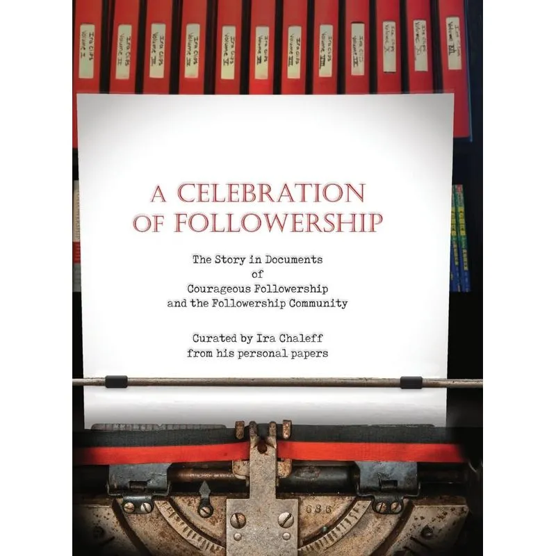 A CELEBRATION OF FOLLOWERSHIP