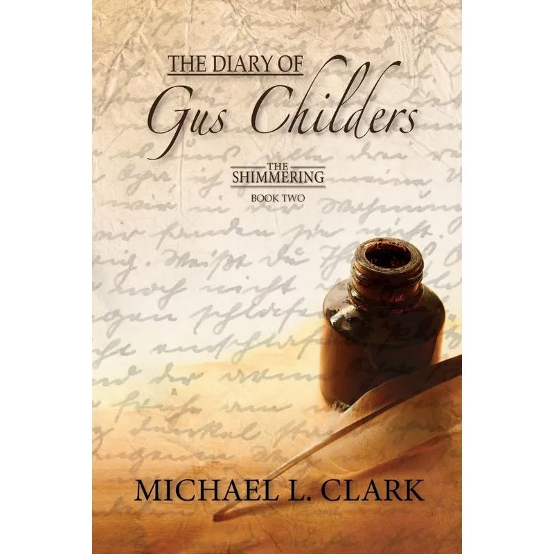 The Diary of Gus Childers