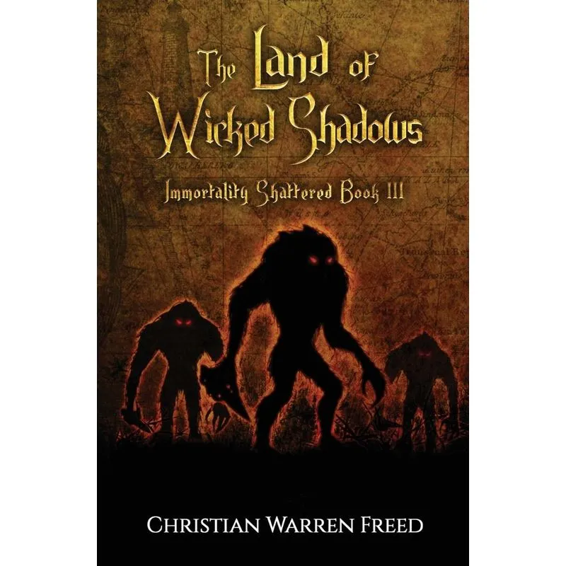 The Land of Wicked Shadows