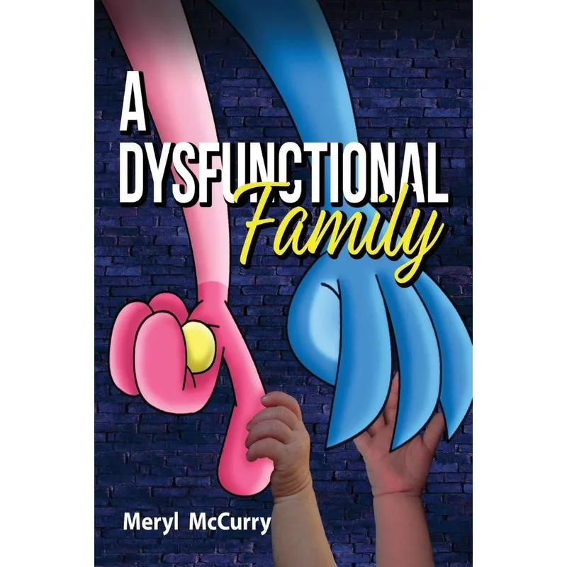 A Dysfunctional Family
