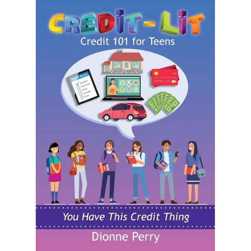 Credit-Lit Credit 101 for Teens