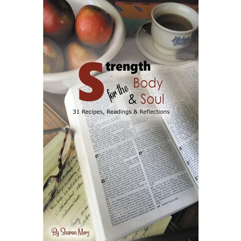 Strength for the Body &amp, Soul