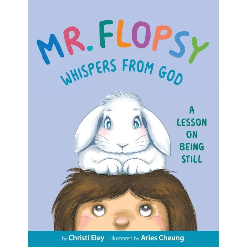 Mr. Flopsy Whispers from God