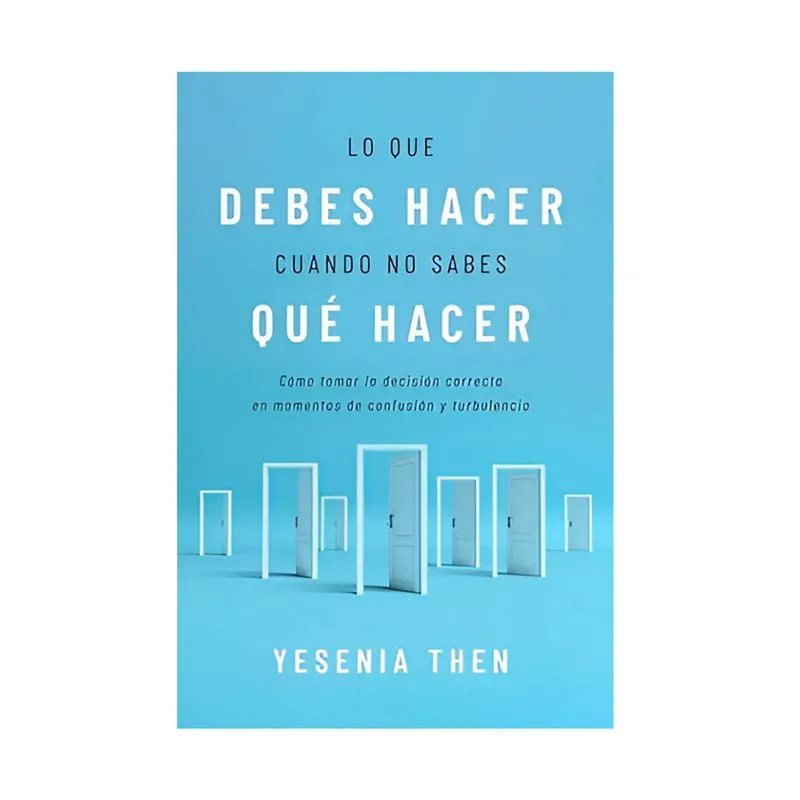 Lo que debes hacer cuando no sabes qué hacer