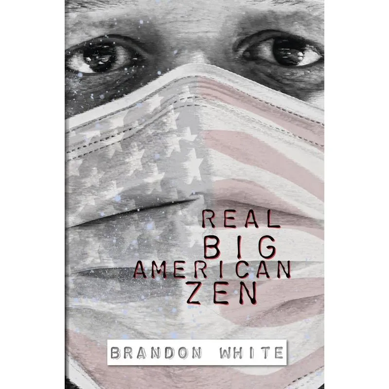 Real Big American Zen