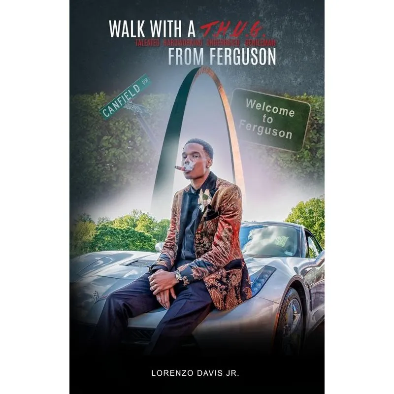 Walk With a T.H.U.G From Ferguson