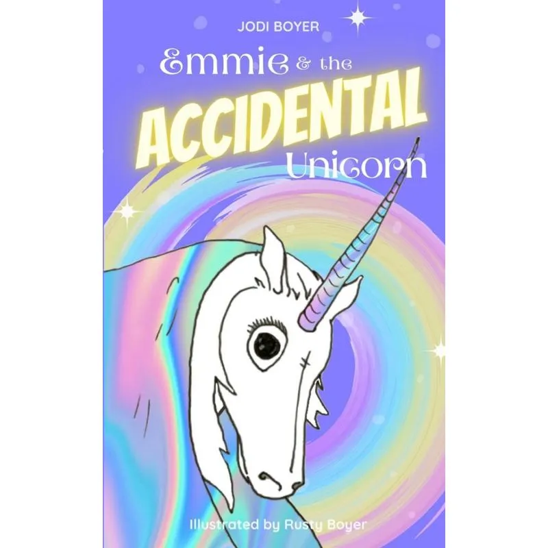 Emmie and the Accidental Unicorn