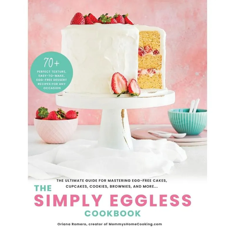 The Simply Eggless Cookbook