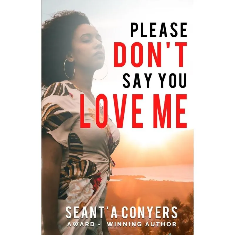 Please Dont Say You Love Me