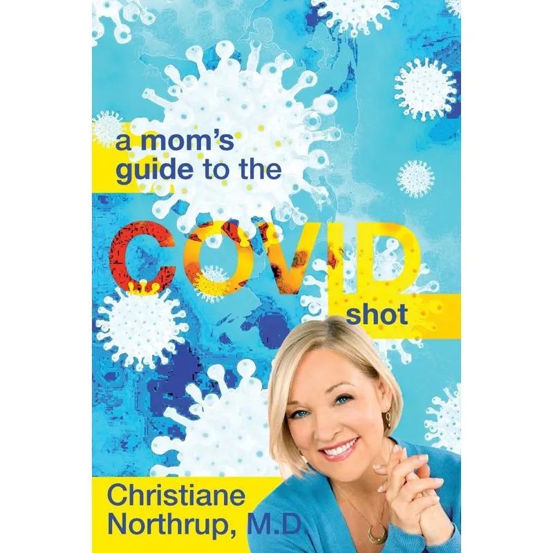 A Moms Guide to the COVID Shot
