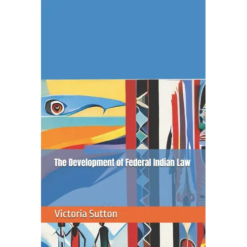The Development of Federal Indian Law - Paperback