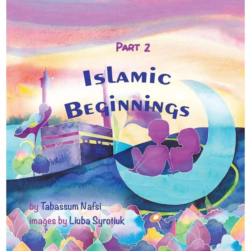 Islamic Beginnings Part 2
