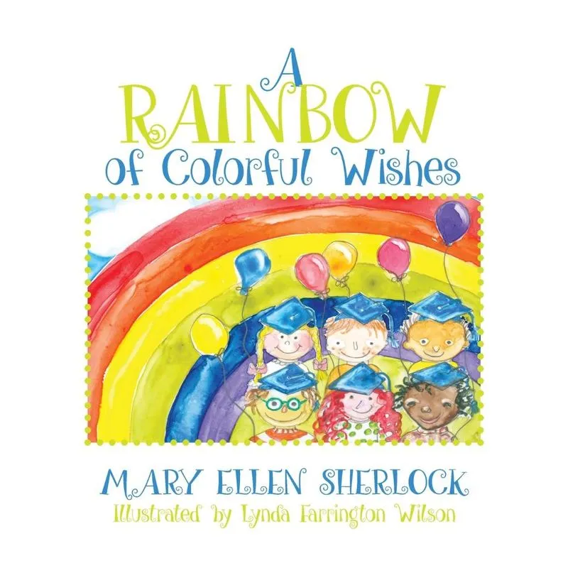 A Rainbow of Colorful Wishes