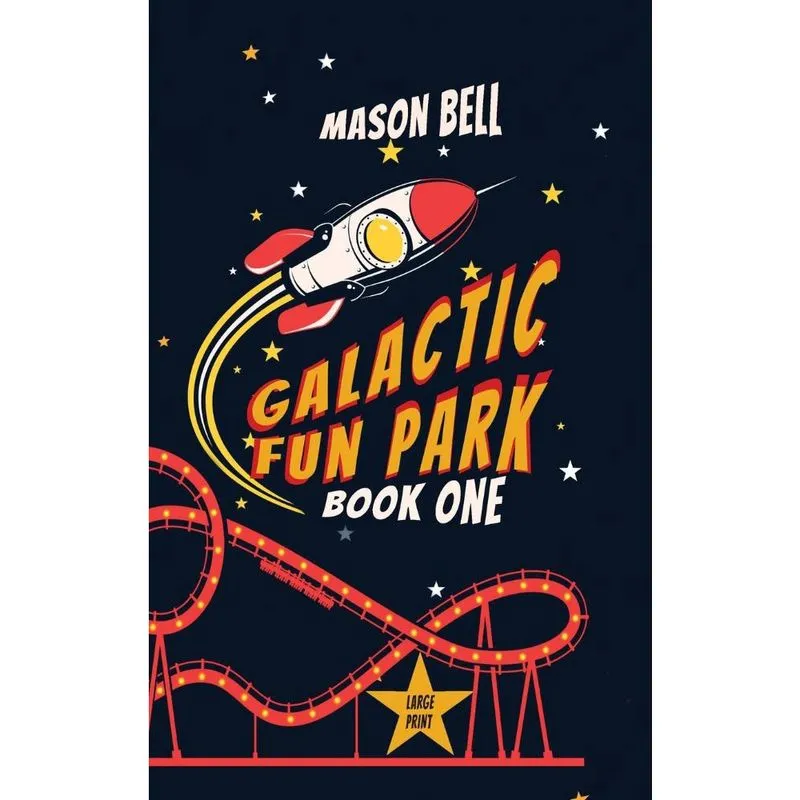 Galactic Fun Park-Book One