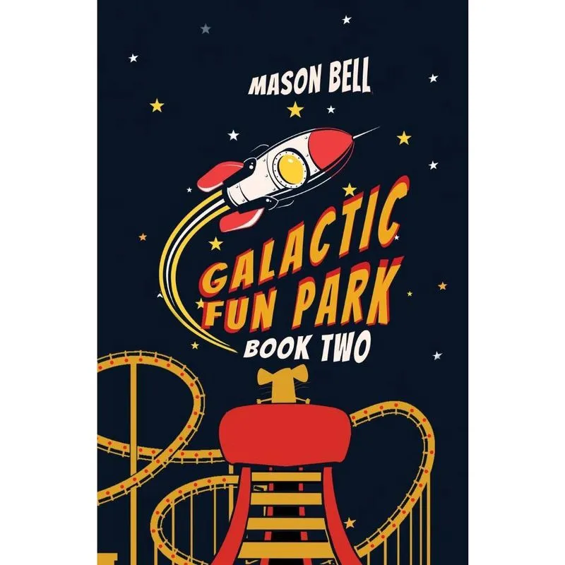 Galactic Fun Park-Book Two