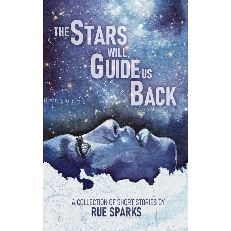 The Stars Will Guide Us Back