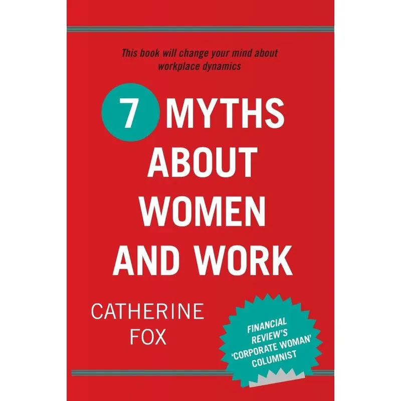 7 Myths about Women and Work