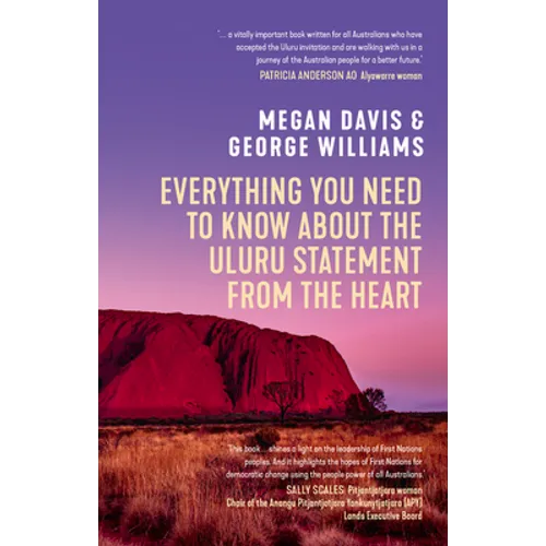 Everything You Need to Know About the Uluru Statement from the Heart - Paperback