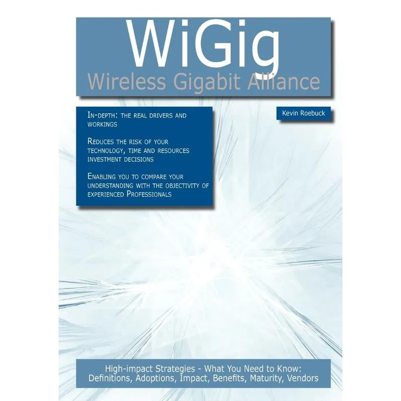 Wigig - Wireless Gigabit Alliance