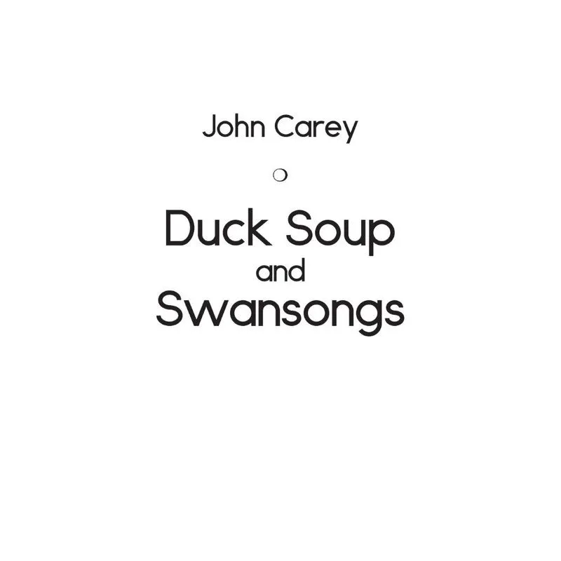 Duck Soup and Swansongs