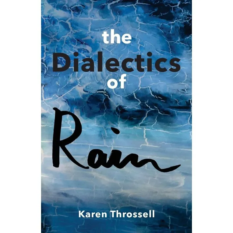 The Dialectics of Rain