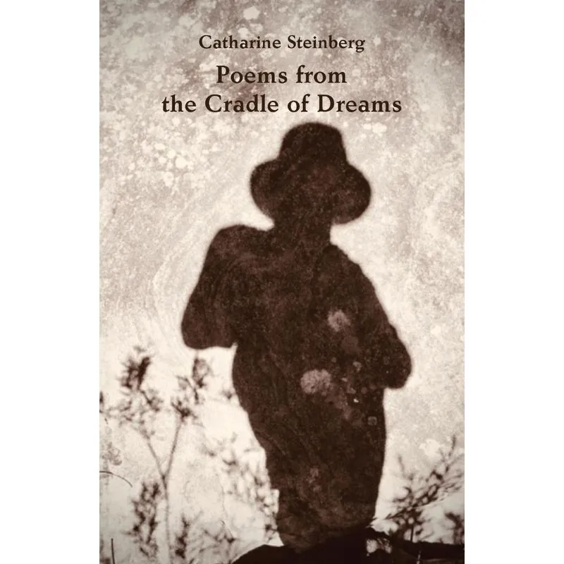 Poems from the Cradle of Dreams