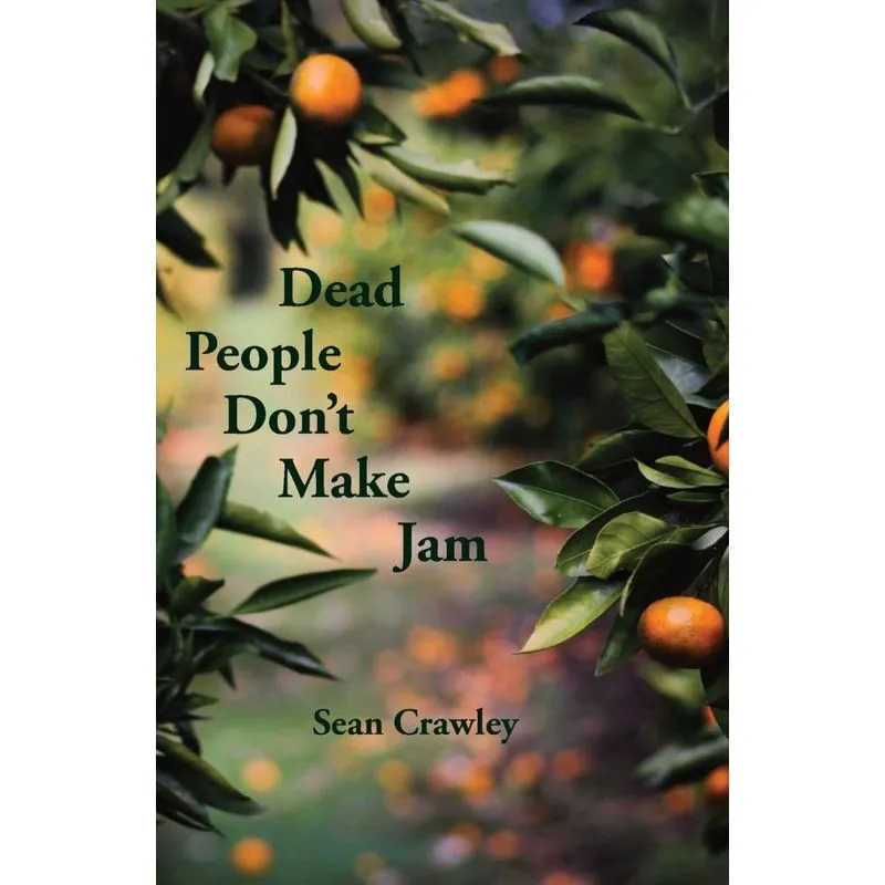 Dead People Dont Make Jam