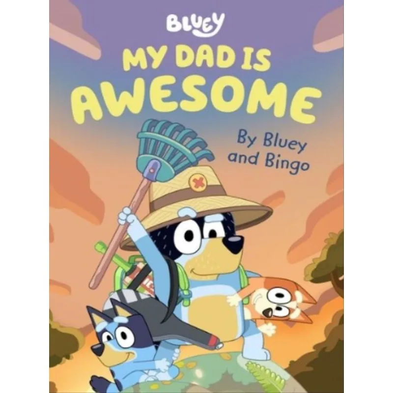 BLUEY - MY DAD IS AWESOME
