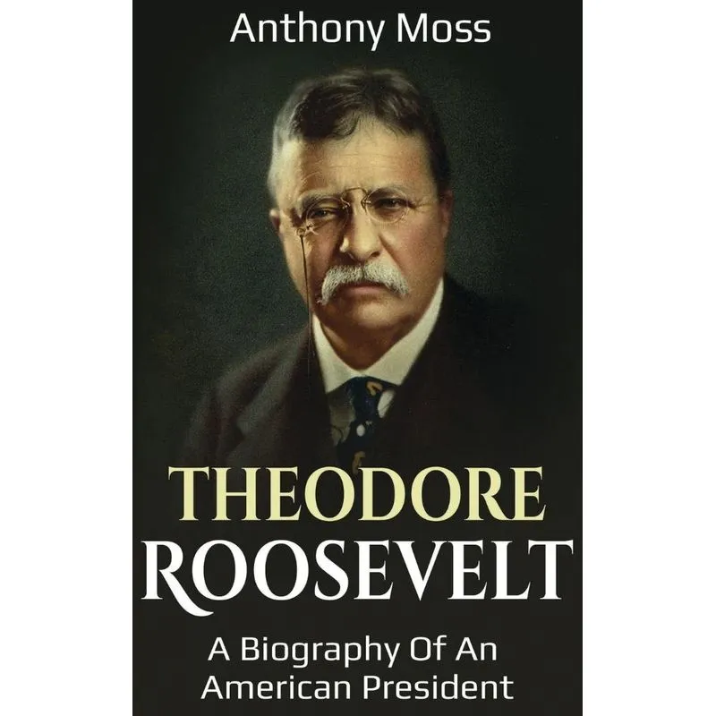 Theodore Roosevelt