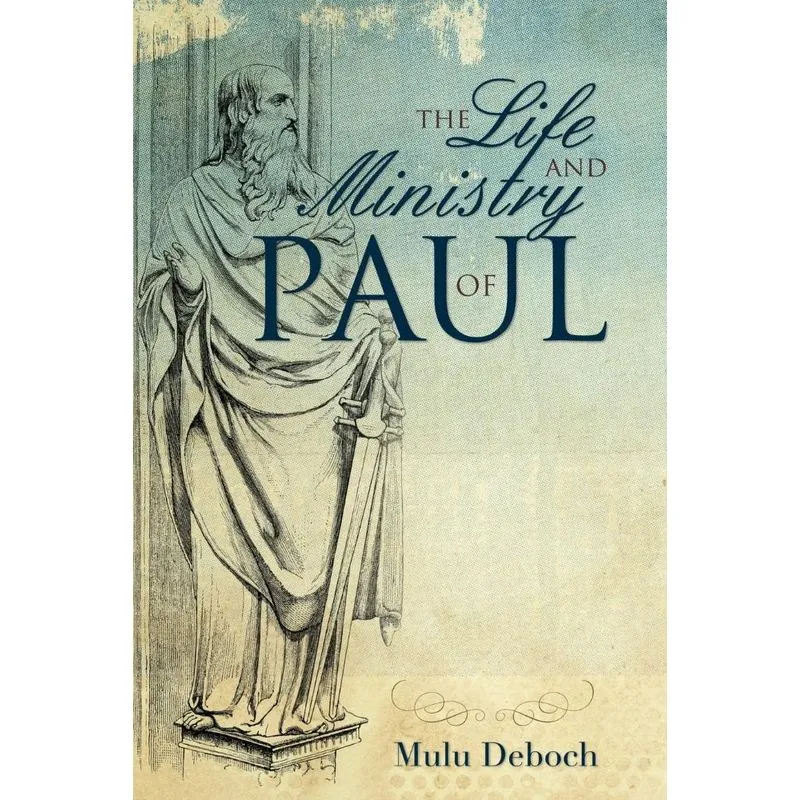 The Life and Ministry of Paul