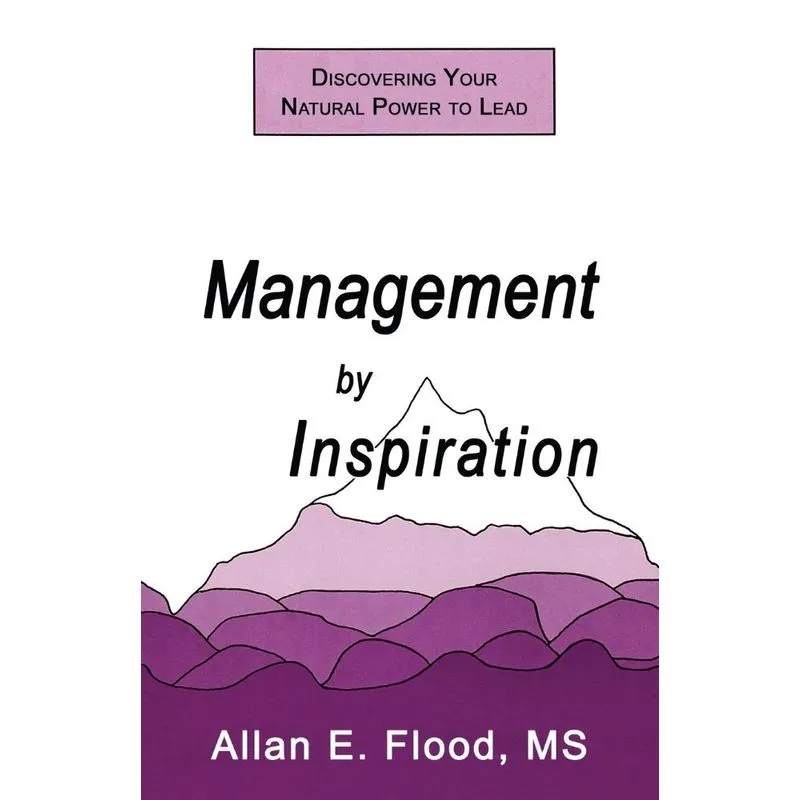 Management by Inspiration
