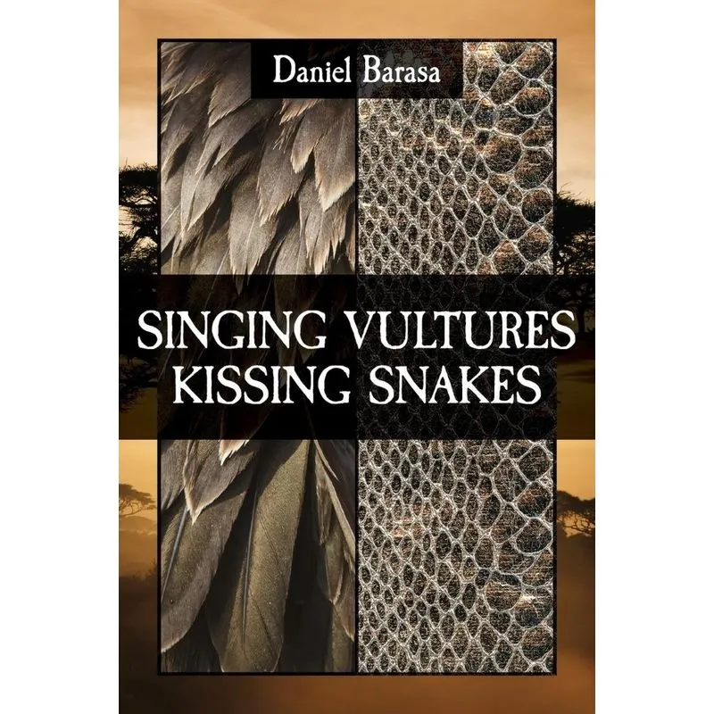 Singing Vultures Kissing Snakes