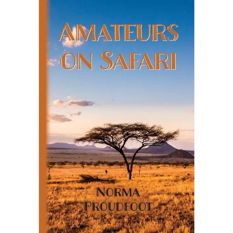 Amateurs on Safari