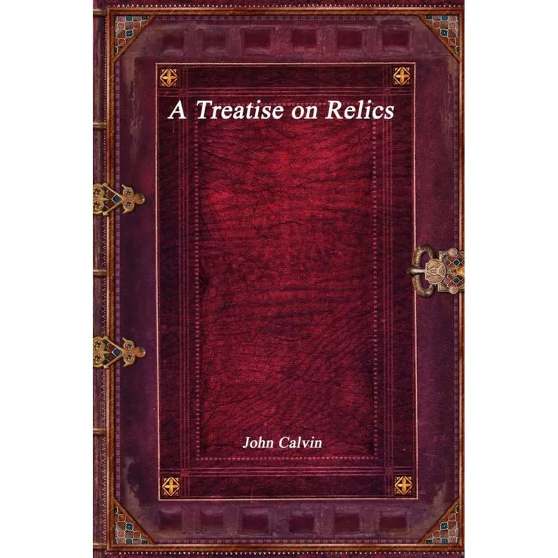 A Treatise on Relics