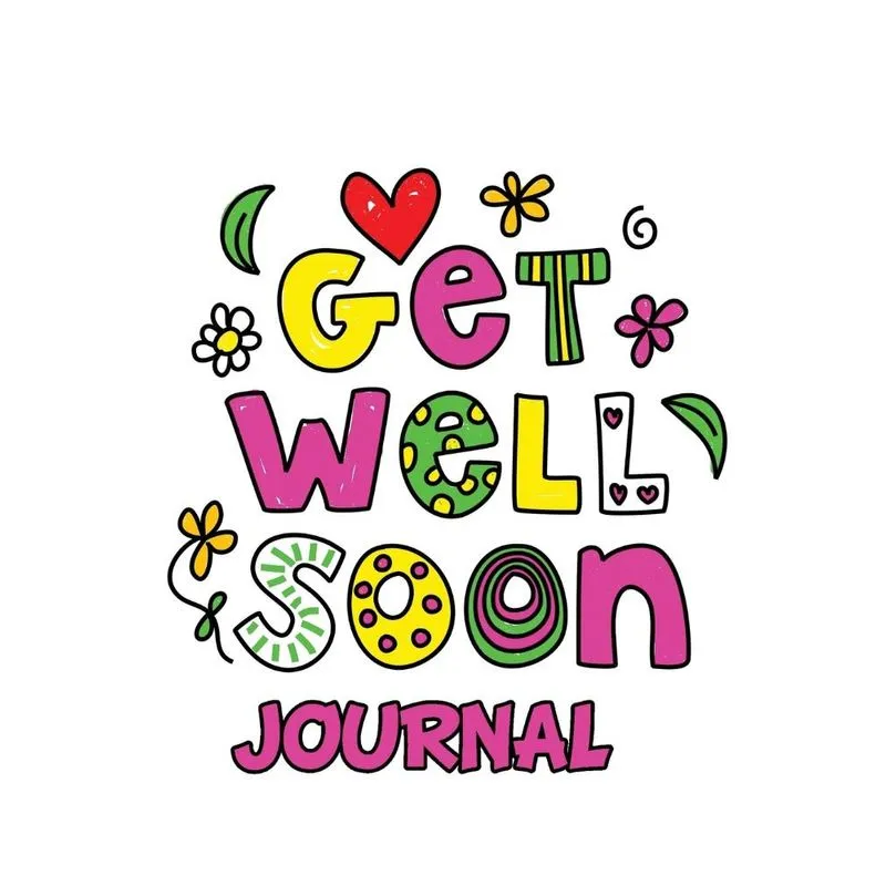 Get Well Soon Journal